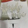 Acrylic Cake Topper or Silhouette - Design 2-5 Inch Bride to be-Silver Mirror